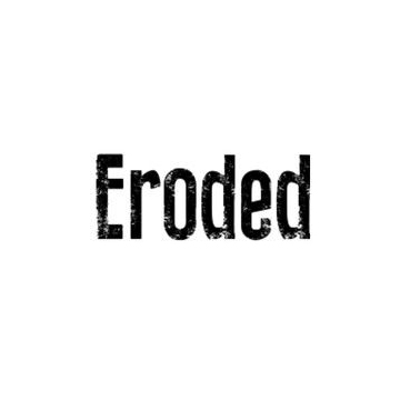 Eroded